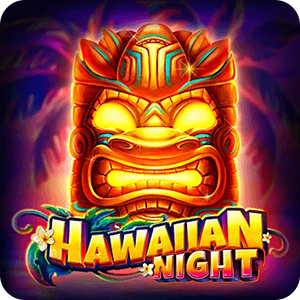 HAWAIIAN NIGHT