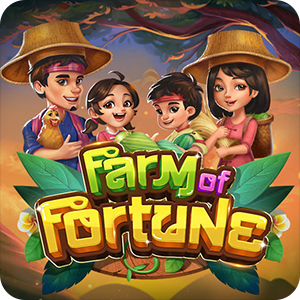 FARM OF FORTUNE