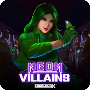 NEON VILLAINS DOUBLEMAX